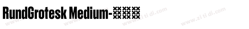 RundGrotesk Medium字体转换